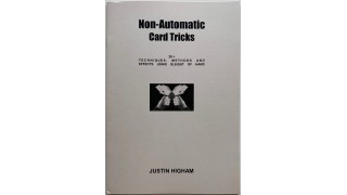 Non-Automatic Card Tricks by Justin Higham