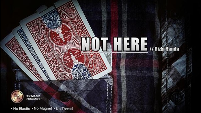 Not Here by Rizki Nanda & Rn Magic Presents