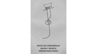 Notas De Conferencia, Magia Y Musica (Spanish) by Hernan Maccagno