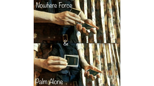 Nowhere Force & Palm Alone by Nor