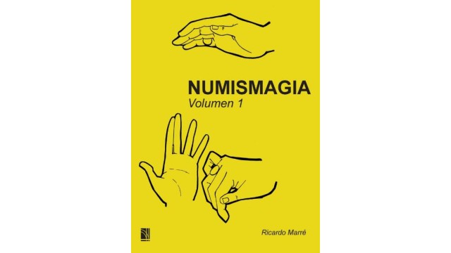 Numismagia Volumen 1 by Ricardo Marre