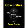 Obscurities by Peter Duffie