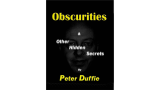 Obscurities by Peter Duffie