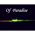 Of Paradise by Tom Phoenix