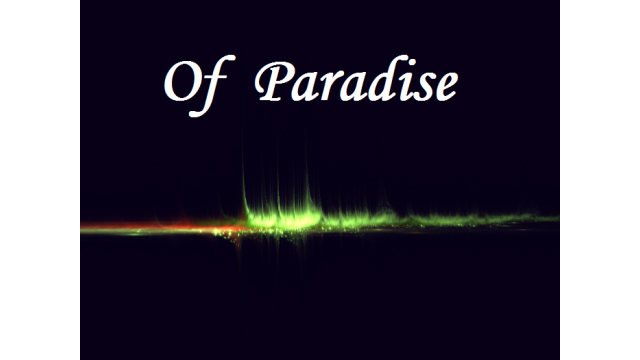 Of Paradise by Tom Phoenix