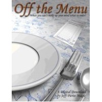 Off The Menu by Jeff Pierce
