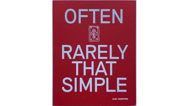 Often Rarely That Simple by Alexander Hansford