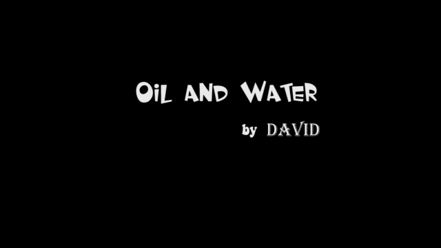 Oil And Water by David