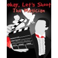 Okay Let's Shoot The Magician by Anthony Owen Okay Let's Shoot The Magician by Anthony Owen