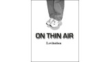 On Thin Air: Levitation by Ray Noble