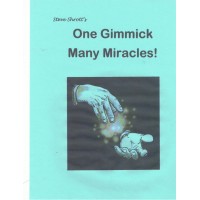 One Gimmick Many Miracles! by Steve Shrott.