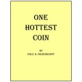 One Hottest Coin by Dale Hildebrandt One Hottest Coin by Dale Hildebrandt