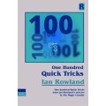 One Hundred Quick Tricks by Ian Rowland