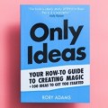 Only Ideas by Rory Adams Only Ideas by Rory Adams