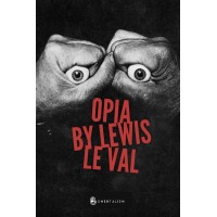 Opia by Lewis Le Val