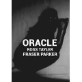 Oracle by Ross Tayler And Fraser Parker Oracle by Ross Tayler And Fraser Parker
