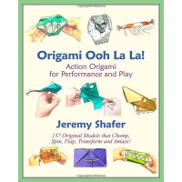 Origami Ooh La La! Action Origami For Performance And Play