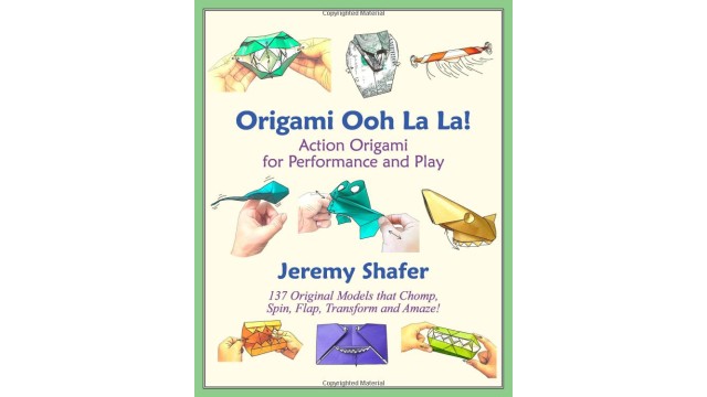 Origami Ooh La La! Action Origami For Performance And Play