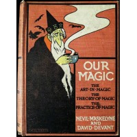 Our Magic by Nevil Maskelyne & David Devant