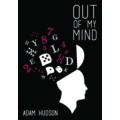 Out Of My Mind by Adam Hudson Out Of My Mind by Adam Hudson