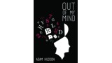 Out Of My Mind by Adam Hudson