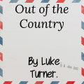 Out Of The Country by Luke Turner Out Of The Country by Luke Turner