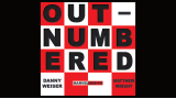 Outnumbered by Danny Weiser And Matthew Wright