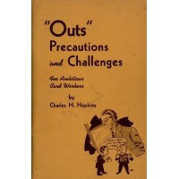 "Outs" Precautions And Challenges by Charles H. Hopkins