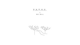 P.A.T.H.S by Matt Mello