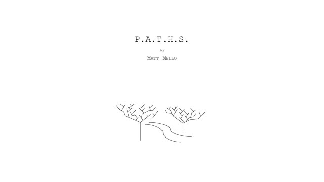 P.A.T.H.S by Matt Mello