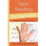 Palm Reading For Beginner's by Richard Webster