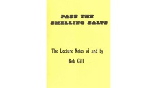 Pass The Smelling Salts by Bob Gill