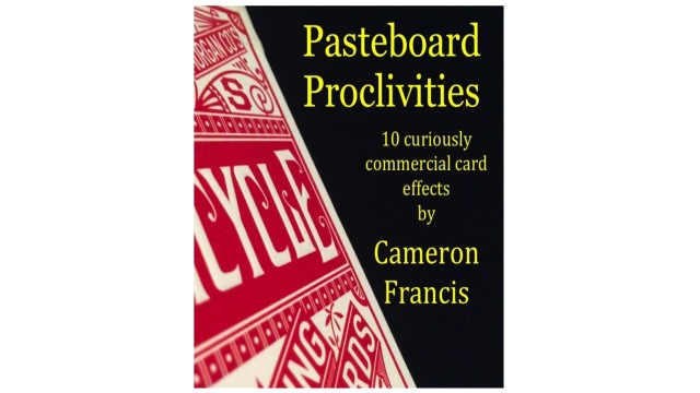 Pasteboard Proclivities by Cameron Francis