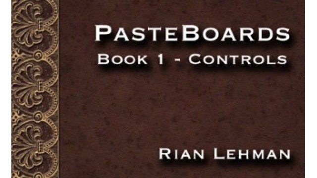 Pasteboards Vol.1 (Controls) by Rian Lehman