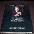 Paul Gertner'S Steel And Silver by Richard Kaufman