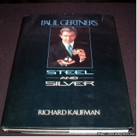 Paul Gertner'S Steel And Silver by Richard Kaufman