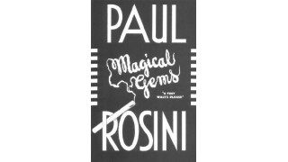 Paul Rosini'S Magical Gems by Rufus Steele