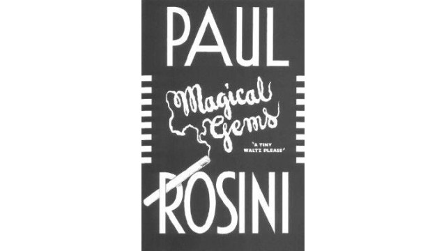 Paul RosiniS Magical Gems by Rufus Steele