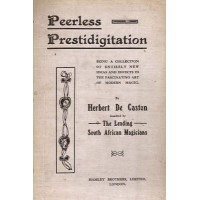 Peerless Prestidigitation by Herbert De Caston