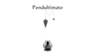 Pendultimate by Sudo Nimh