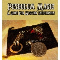 Pendulum Magic - A Guide For Mystery Performers by David Thiel