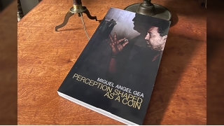 Perception Shaped As A Coin (Book) by Miguel Angel Gea