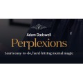 Perplexions by Adam Dadswell Perplexions by Adam Dadswell