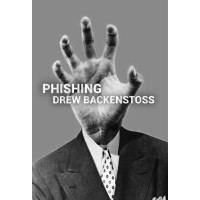 Phishing by Drew Backenstoss