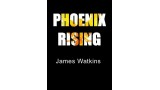 Phoenix Rising by James Watkins