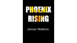 Phoenix Rising by James Watkins