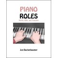 Piano Roles by Jon Racherbaumer Piano Roles by Jon Racherbaumer