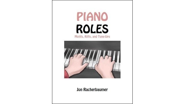 Piano Roles by Jon Racherbaumer