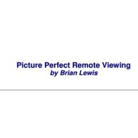 Picture Perfect Remote Viewing by Brian Lewis
