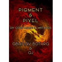 Pigment And Pixel by Abhinav Bothra
